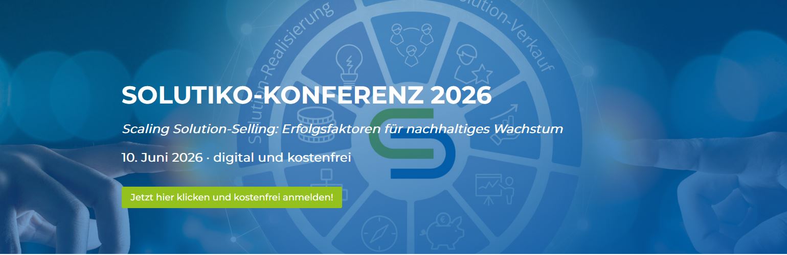 SolutiKo-Konferenz 2026 - Scaling Solution-Selling: Erfolgsfaktoren für nachhaltiges Wachstum