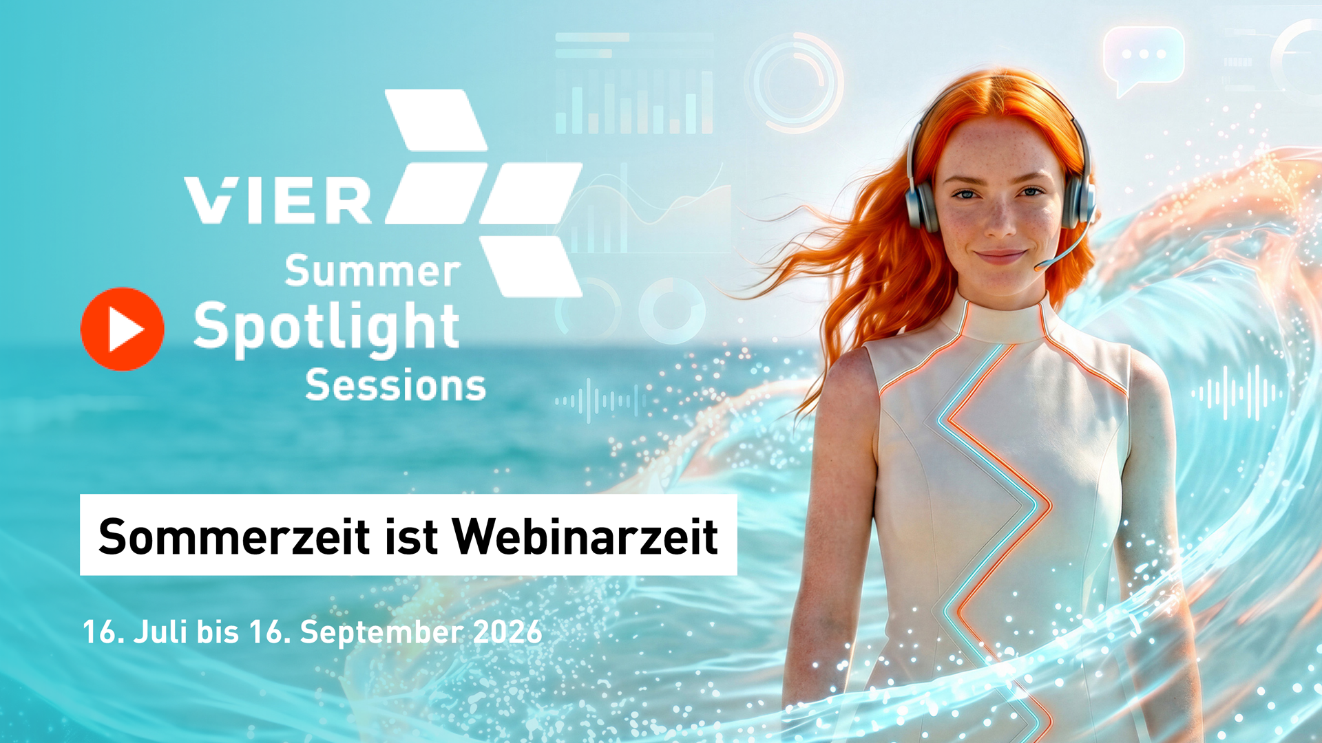 VIER: Sommerzeit ist Webinarzeit!
